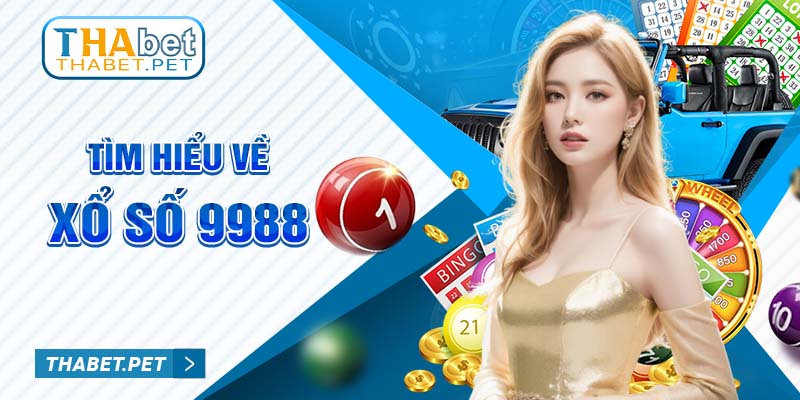 Tìm hiểu về xổ số 9988