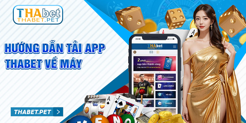 Hướng dẫn tải app Thabet về máy